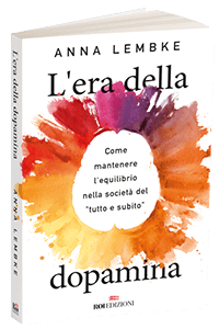 L'era della dopamina