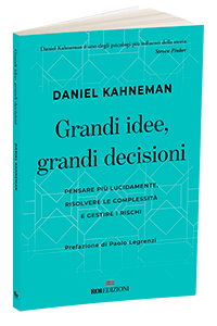 Grandi idee, grandi decisioniDaniel Kahneman
