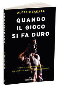 Quando il gioco si fa duroAlessio Sakara