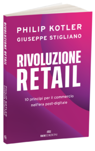 Rivoluzione RetailPhilip Kotler e Giuseppe Stigliano