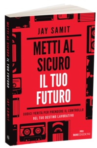 Metti al sicuro il tuo futuroJay Samit